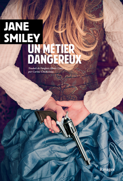Un mtier dangereux, de Jane Smiley