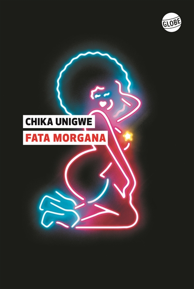 Fata morgana, de Chika Unigwe
