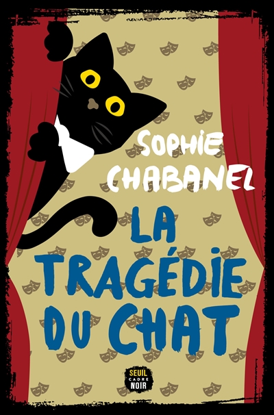 La Tragédie du chat, de Sophie Chabanel