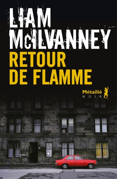 Retour de flamme, de Liam McIlvanney