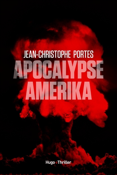 Apocalypse Amerika, de Jean-Chistophe Portes