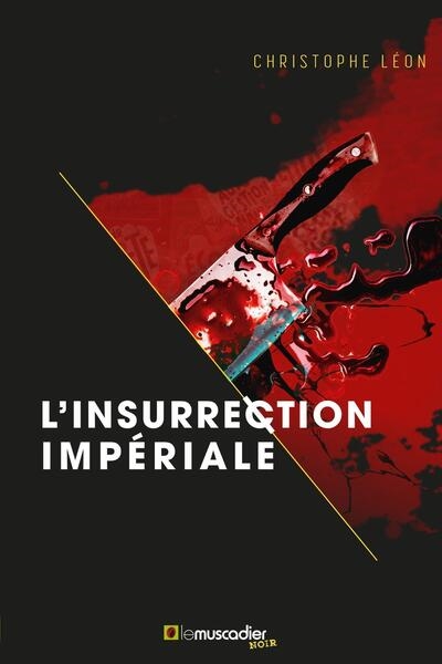 L'Insurrection impériale, de Christophe Léon
