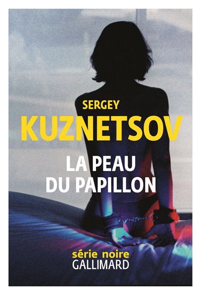 La Peau du papillon, de Sergey Kuznetsov
