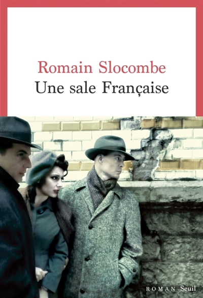 Une sale Française, de Romain Slocombe