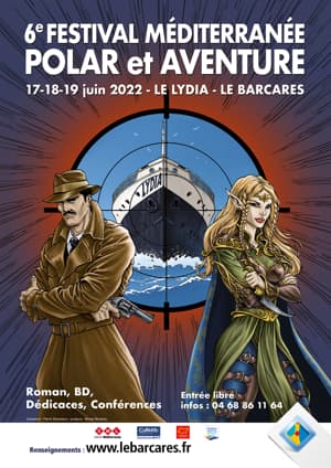 Affiche du Festival Méditerranée Polar et Aventure 2022