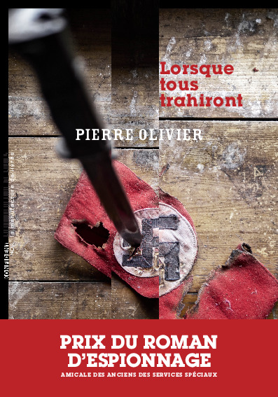 Couverture de Lorsque tous trahiront, de Pierre Olivier