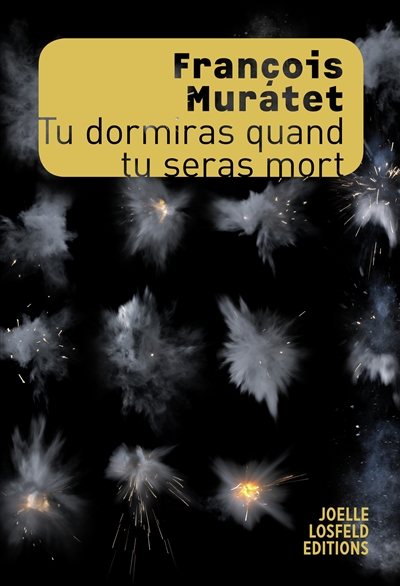 Couverture de Tu dormiras quand tu seras mort, de François Muratet