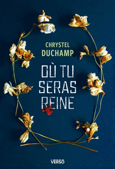 Couverture d'Où tu seras reine, de Chrystel Duchamp