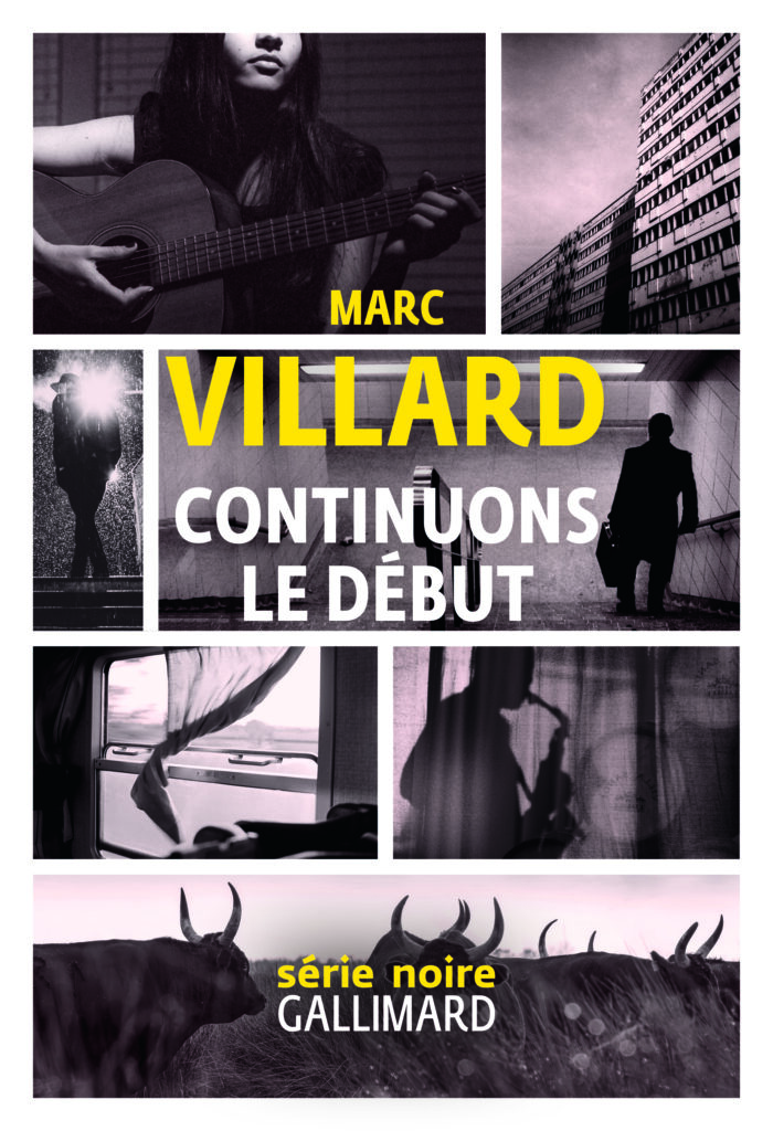 Couverture de Continuons le début, de Marc Villard