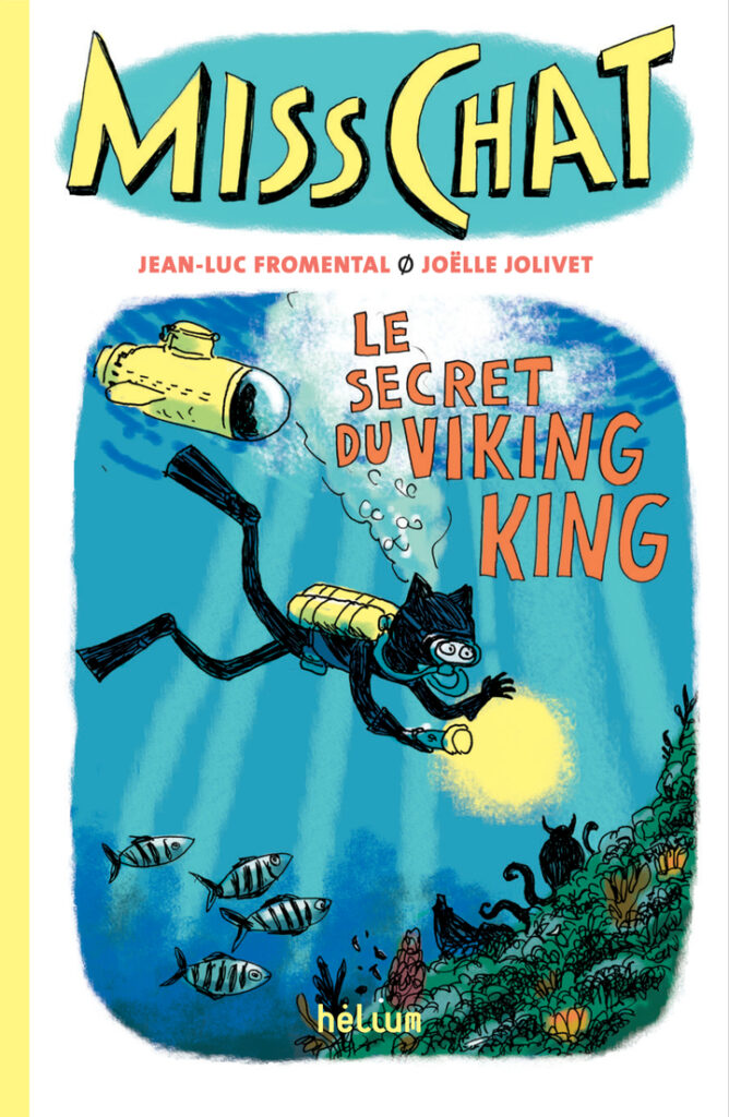 Couverture de Miss Chat. 5, Le Secret du Viking King, de Jean-Luc Fromental & Joëlle Jolivet
