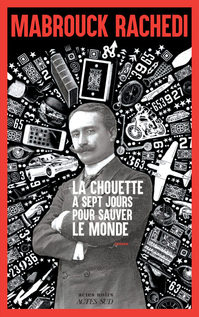 Couverture de La Chouette a sept jours pour sauver le monde, de Mabrouck Rachedi