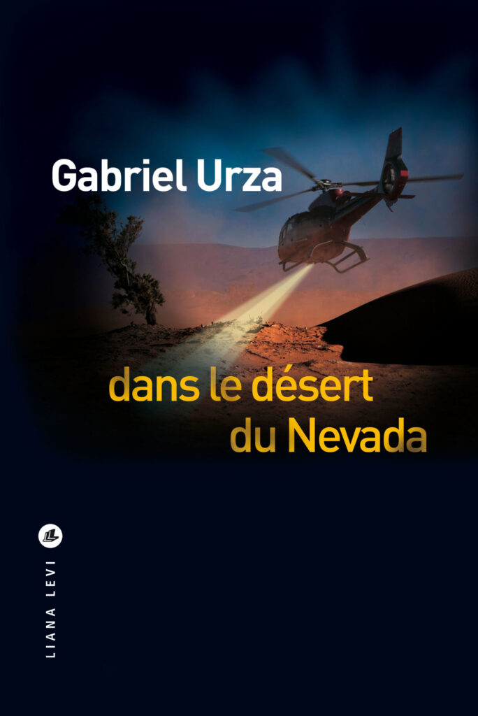 Couverture de Dans le désert du Nevada, de Gabriel Urza