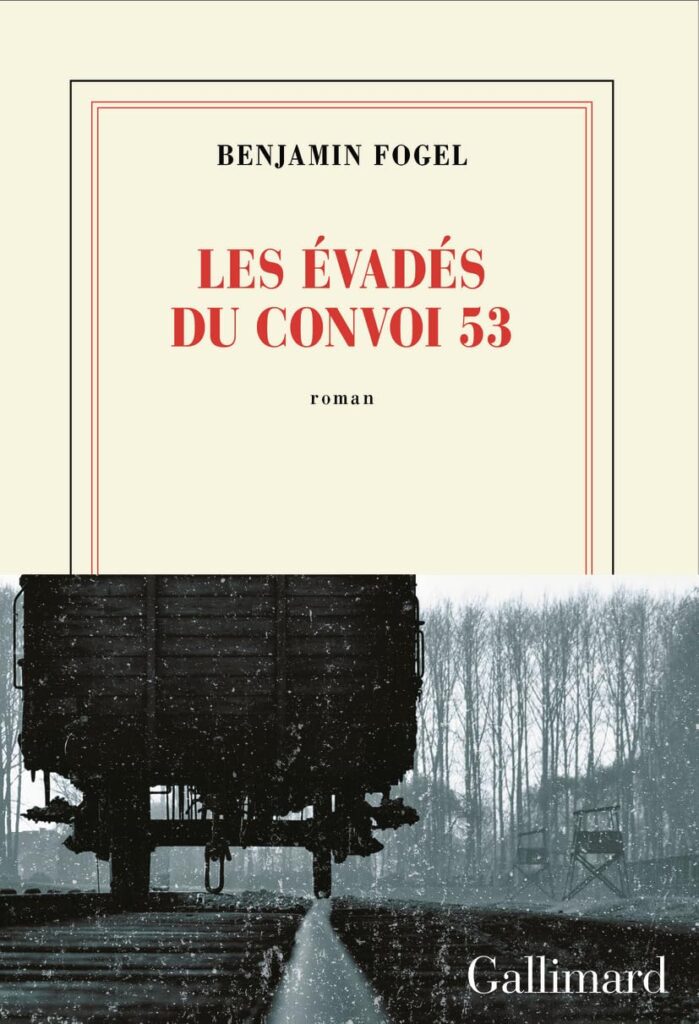 Couverture des Évadés du convoi 53, de Benjamin Fogel