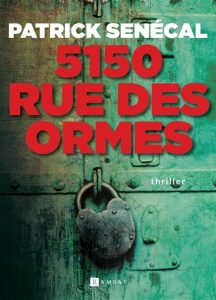 5150-rue-des-ormes-patrick-senecal