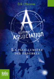 a-comme-association-1-la-pale-lumiere-des-tenebres-j