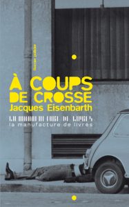a-coups-de-crosse