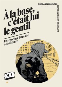 Couverture d'À la base c'était lui le gentil, de Ramsès Kefi