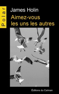 aimez-vous-les-uns-les-autres-james-holin