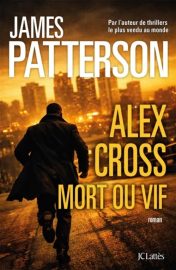 Couverture d'Alex Cross, mort ou vif, de James Patterson