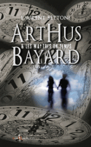 arthus-bayard-et-les-maitres-du-temps-j