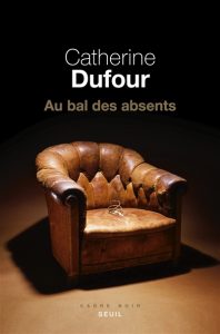 au-bal-des-absents-catherine-dufour