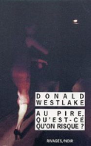 au-pire-qu-est-ce-qu-on-risque