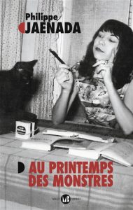 au-printemps-des-monstres-philippe-jaenada