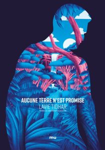 aucune-terre-n-est-promise-lavie-tidhar