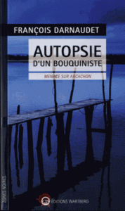 autopsie-d-un-bouquiniste-menace-sur-arcachon-gf
