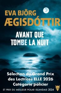 Couverture d'Avant que tombe la nuit, d'Eva Björg Ægisdóttir