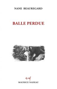 balle-perdue-nane-beauregard