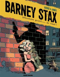 barney-stax-detective-prive-de-tout-guerse-james