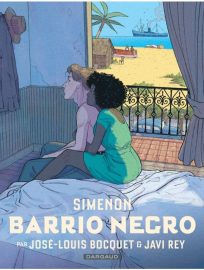 Couverture de Barrio Negro, de José-Louis Bocquet & Javi Rey