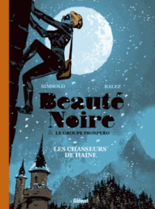 beaute-noire-et-le-groupe-prospero-1-les-chasseurs-de-haine-bd