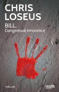 bill-dangereuse-innocence-chris-loseus