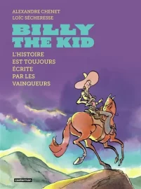 Couverture de Billy the Kid, d'Alexandre Chenet & Loïc Sécheresse