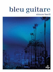 bleu-guitare-simon-baril