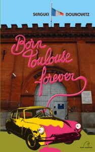 born-toulouse-forever