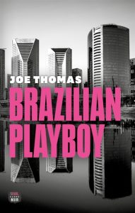 brazilian-playboy-joe-thomas