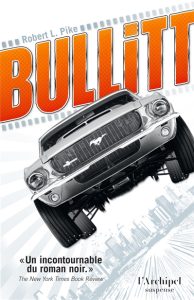 Couverture de Bullitt, de Robert L. Pike