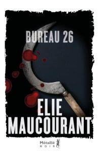 Couverture de Bureau 26, d'Élie Maucourant