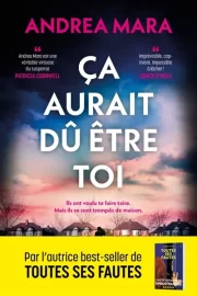 Couverture de Ça aurait dû être toi, d'Andrea Mara