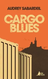 Couverture de Cargo Blues, d'Audrey Sabardeil