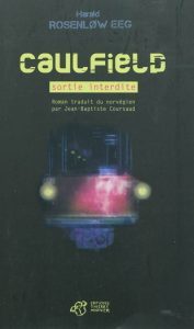caulfield-sortie-interdite