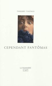 cependant-fantomas