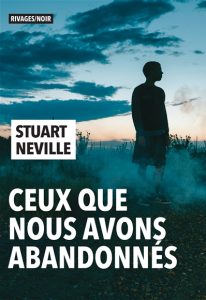 ceux-que-nous-avons-abandonnes-stuart-neville