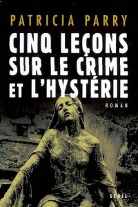 cinq-lecons-sur-le-crime-et-l-hysterie