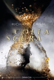 Couverture de Colla scura, de Richard Canal