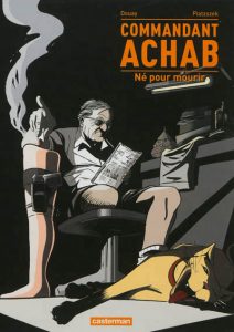 commandant-achab-1-ne-pour-mourir-bd