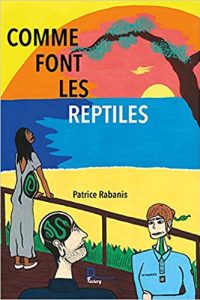 comme-font-les-reptiles-patrice-rabanis